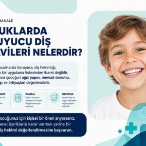 Çocuklarda koruyucu diş tedavileri nelerdir?