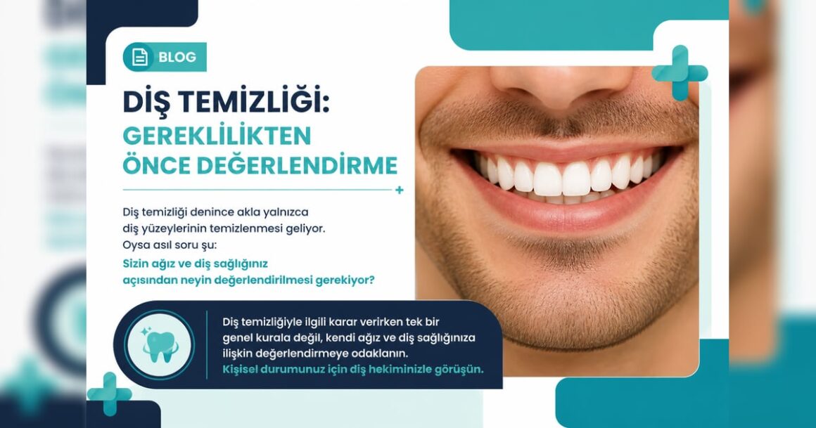 Diş temizliği: Gereklilikten önce değerlendirme